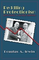 Peddling Protectionism: Smoot-Hawley and the Great Depression Peddling Protectionism: Smoot-Hawley and the Great Depression