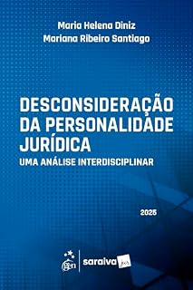 Livro Desconsideração da Personalidade Jurídica: Uma Análise Interdisciplinar - 1ª Edição 2025