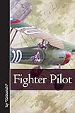 Fighter Pilot (Vintage Aviation Library) by McScotch