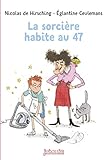 La sorcière habite au 47 by