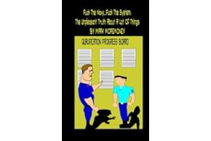 Fuck The Navy....Fuck The System: The Unpleasant Truth About A Lot Of Things