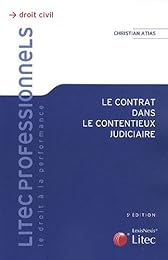 Le  contrat dans le contentieux judiciaire