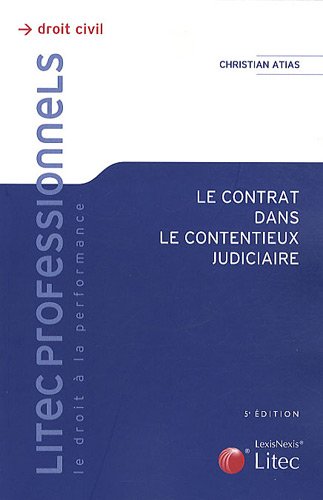 Le  contrat dans le contentieux judiciaire