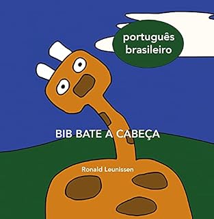 Livro BIB BATE A CABEÇA: Português do Brasil (Bib de giraf - kinderprentenboeken in diverse talen)