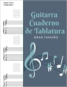 Amazon - Guitarra Cuaderno de Tablatura : Gran Tamaño: Libreta Notación  Musical, Libro de partituras blanco para notas de Música - Tamaño A4  (Spanish Edition): Dolores, Clara: 9798693754577: Books