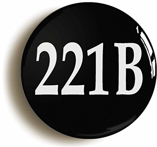 221B Sherlock Holmes Button Pin (Size 1inch Diameter) Baker Street Elementary