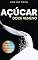 Livro AÇÚCAR - DOCE VENENO: ELEITO O MAIOR VENENO DO SÉCULO (VIVER COM SAÚDE Livro 1)