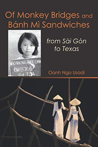 [Book] Of Monkey Bridges and Bánh Mì Sandwiches: from Sài Gòn to Texas [T.X.T]