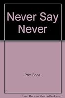 Never Say Never 186515637X Book Cover