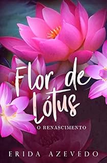 Livro Flor de Lótus: O Renascimento