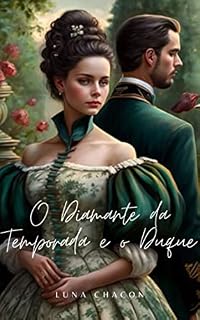 Livro O Diamante da Temporada e o Duque