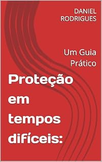 Livro Proteção em tempos difíceis: : Um Guia Prático