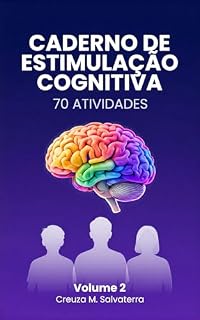 Livro Memória Boa Estimulação Cognitiva 2 : Estimulação Cognitiva 2 (MEMÓRIA BOA - ESTIMULAÇÃO COGNITIVA Livro 3)