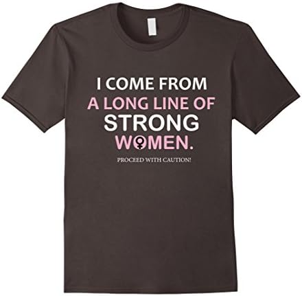 Men's I Come From A Long Line Of Strong Women Tshirt 3XL Asphalt