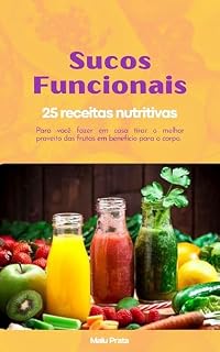 Livro Sucos Funcionais: 25 receitas nutritivas
