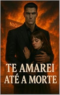 Livro Te Amarei Até a Morte