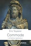 Commode : L'empereur gladiateur by 
