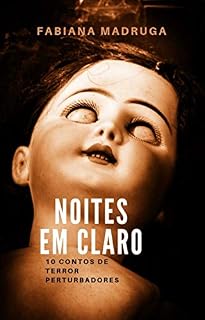 Livro Noites em Claro: 10 contos de terror perturbadores