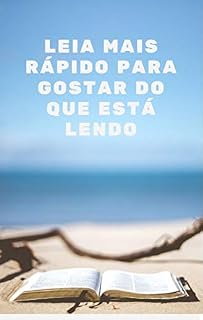 Livro Ler mais rápido para gostar do que está lendo