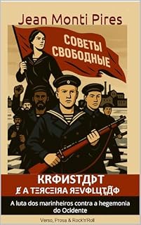 Livro Kronstadt e a Terceira Revolução: A luta dos marinheiros contra a hegemonia do Ocidente