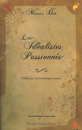 Les  idéalistes passionnés