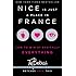 Nice Is Just a Place in France: How to Win at Basically Everything