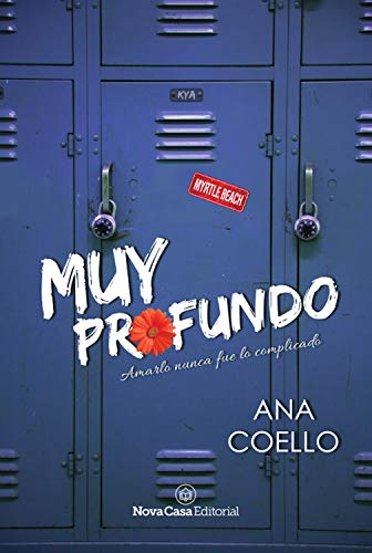 Muy profundo: Enamorarse no fue lo complicado (Spanish Edition) by Ana Coello