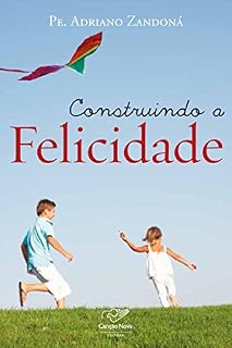 Livro Construindo a felicidade