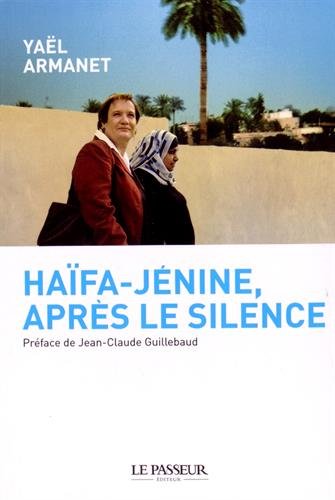 Haïfa-Jénine, après le silence