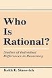 Who Is Rational?: Studies of individual Differences in Reasoning