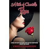 A little of Chantelle Rose: (A Romance, Comedy, Suspense Novel)