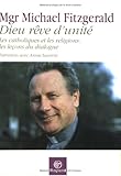 Image de Dieu reve d'unite - Les catholiques et les religions : les lecons du dialogue (entretiens avec Annie