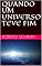 Livro QUANDO UM UNIVERSO TEVE FIM
