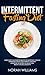 Intermittent Fasting Diet: Learn How to Activate the Benefits of Autophagy through Intermittent Fasting and change your body: Unlocking the Secrets of Weight Loss, Healthy Life and Longevity! by Norah Williams