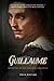 Guillaume (The Triptych Chronicle Book 2) by 