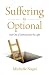 Suffering is Optional: Step Out of Darkness Into the Light by Michelle  Nagel
