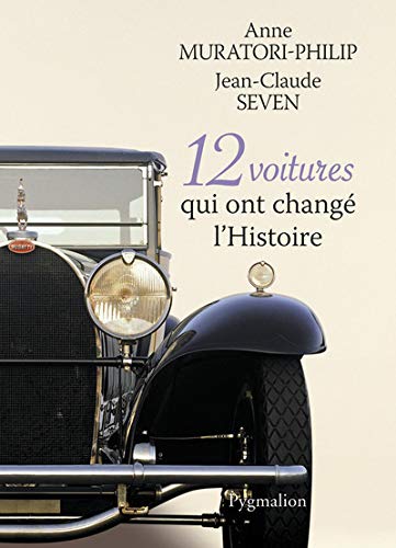 12 voitures qui ont changé l'Histoire by (Paperback)