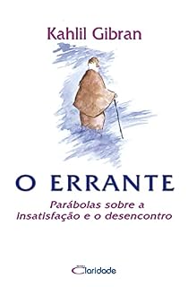 Livro O Errante: Parábolas sobre a insatisfação e o desencontro