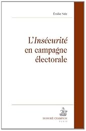 L' insécurité en campagne électorale