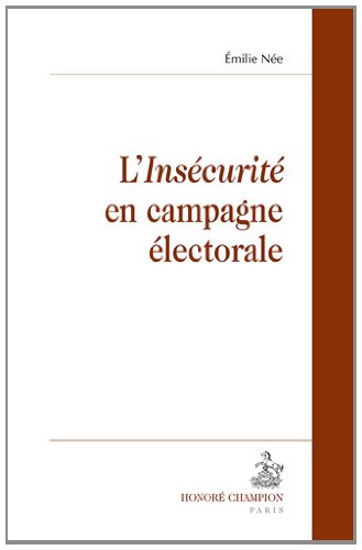 L' insécurité en campagne électorale