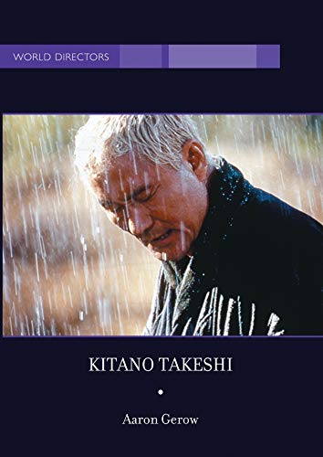 Kitano Takeshi (World Directors) by Aaron Gerow