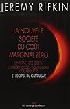 La nouvelle société du coût marginal zéro: L'internet des objet, l'émergence des communaux coll by 