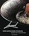Laurel: Modern American Flavors in Philadelphia by Nicholas Elmi, Adam Erace