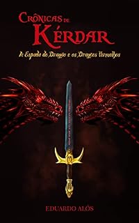 Livro As Crônicas de Kérdar: A Espada do Dragão e os Dragões Vermelhos