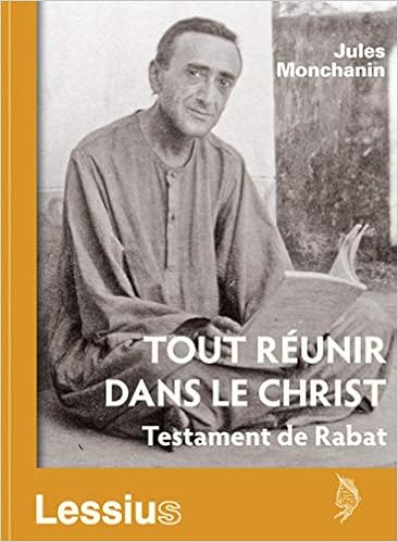 Amazon Fr Tout Reunir Dans Le Christ Testament De Rabat Monchanin Jules Livres