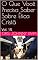 Livro O Que Você Precisa Saber Sobre Ética Cristã: Vol. 15