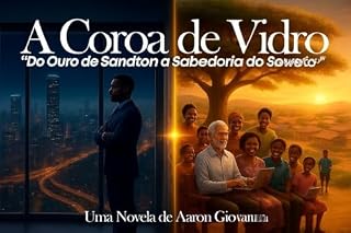 Livro A Coroa de Vidro: Do Ouro de Sandton a Sabedoria de Soweto