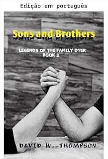 Livro Filhos e irmãos (Lendas da família Dyer Livro 3)