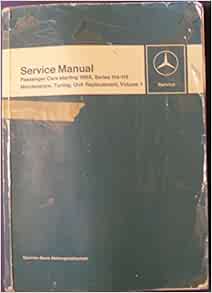 Mercedes Benz Factory Service Manual: Passenger Cars Starting 1968