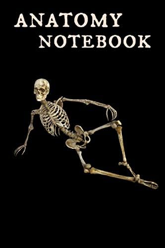 Anatomy Notebook: Skeleton Medical Student Humor Homework Book Notepad Notebook Composition and Journal Gratitude Diary Gift Paperback – 1 Mar 2019